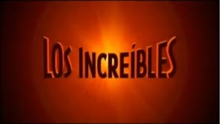 Los Increíbles Tráiler en DVD [upl. by Ettereve]