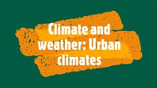 Climate and weather Urban climates [upl. by Sykleb879]