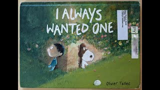 I Always Wanted One written and illustrated by Olivier Tallec 2018 English language edition 2020 [upl. by Gusta855]