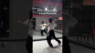 EXO엑소  ‘Cream Soda’ DANCETUTORIAL [upl. by Irallih]