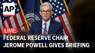 LIVE Federal Reserve Chair Jerome Powell gives briefing on interest rates [upl. by Llertnom]