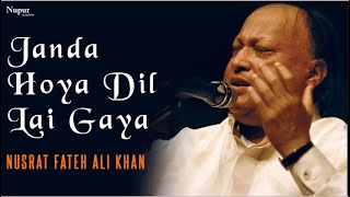 Janda Hoya Dil Lai Gaya  Nusrat Fateh Ali Khan  Superhit Qawwali  Nupur Audio [upl. by Cleve]