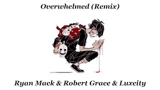 Nightcore  Overwhelmed Ryan Mack remix [upl. by Mohn]