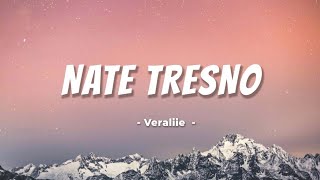 NATE TRESNO  VERALIIE LIRIK [upl. by Arihas]