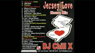 House Music  Jerseylove  DJ Chill X [upl. by Duncan]