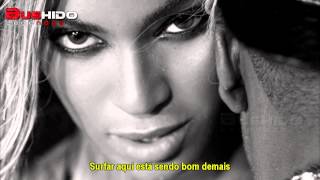 Beyoncé  Drunk in love Legendado  Tradução [upl. by Quintin188]