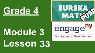 Eureka Math Grade 4 Module 3 Lesson 33 [upl. by Sudnak774]