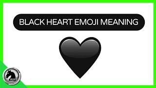 🖤 BLACK HEART Emoji MEANING 🖤 Heart Emoji Meanings [upl. by Drahcir]