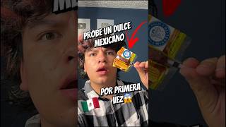 PROBÉ UN DULCE MEXICANO🇲🇽 POR PRIMERA VEZ😱 ESPERO TENGA APOYO💔 soyandreyhenao shortsviral [upl. by Keriann]