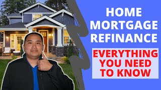 Everything You Need To Know About Refinancing Your Home Mortgage  WhenHowShould You Refinance [upl. by Ytsenoh]