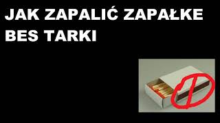 jak zapalić zapałke bez tarki [upl. by Meurer577]