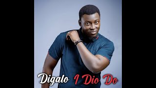 Digalo  I Dio Do Officiel 2023 [upl. by Lock]