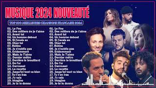 Musique 2024 Nouveauté  TOP 100 Chansons 2024  Francaise 2024 Playlist [upl. by Skier]