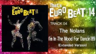 The Nolans  Im In The Mood For Dancin89 Extended Version Thats EURO BEAT 1404 [upl. by Lilybel]