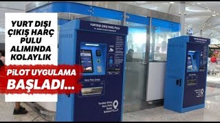 Yurt Dışı Çıkış Harç Pulu Alımında Yeni Dönem [upl. by Brouwer]