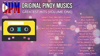 OPM  Original Pinoy Musics Greatest Hits Volume 1 [upl. by Zorine]