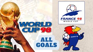 FIFA World Cup 1998  All Goals [upl. by Lindsay529]