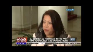 CJ Sereno SC presumed in the past that foundlings are naturalborn [upl. by Aivatnohs]