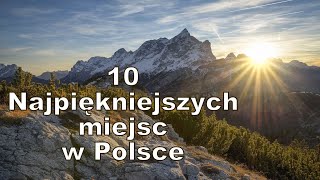 10 Najpiękniejszych miejsc w Polsce [upl. by Klina]