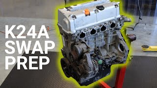 K24A Swap  Engine Prep [upl. by Vitoria104]