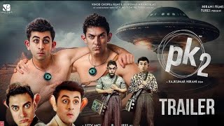 PK 2Returns  Trailer Ranbir Kapoor Aamir Khan Rajkumar Hirani Anushka In Cinemas 2025 [upl. by Jacquet535]