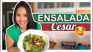 ¿Cómo hacer una ensalada César Receta paso a paso ADEREZO CESAR CASERO [upl. by Barnes372]