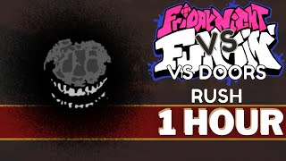 NO TIME  FNF 1 HOUR Songs VS DOORS Rush Roblox DOORS 1 to 100 FNF Mod Music OST Song [upl. by Ebeohp157]