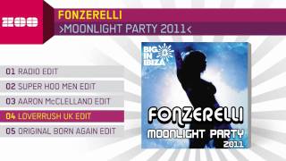 Fonzerelli  Moonlight Party LoverushUK Edit [upl. by Grover]