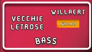 Bass  Vecchie Letrose  Willaert [upl. by Gunzburg]