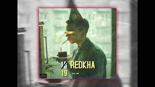 19 REDKHA  Saiko Officiel Music [upl. by Bozuwa388]