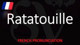 How to Pronounce Ratatouille  English American French Pronunciation [upl. by Derej]