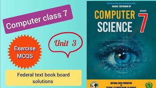 Computer Class 7 Unit 3 MCQS Algorithmic Thinking and Problem Solving NBF FDE [upl. by Earized]