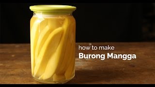 How to Make Burong Mangga Pickled Green Mangoes  Yummy Ph [upl. by Nereus]