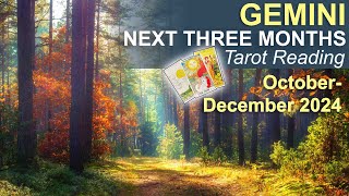 GEMINI NEXT THREE MONTHS quotCOMING INTO YOUR OWN AGAINquot Tarot Reading October to December 2024 tarot [upl. by Edholm]