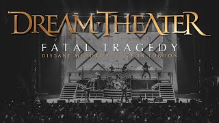 Dream Theater  Fatal Tragedy from Distant Memories  Live in London [upl. by Gravante443]