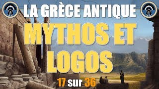 Grèce antique  17 Mythos et Logos [upl. by Nino389]