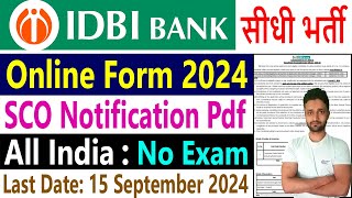 IDBI Bank Recruitment 2024 SCO Notification New Vacancy Apply Online Form  idbibankin [upl. by Azeret370]