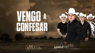 Grupo Marca Registada x Marca MP  Vengo A Confesar Lyric Video [upl. by Anreval]