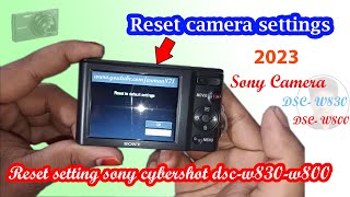 sony cybershot dscw800। How to Reset Sony Camera Default Settings।Sony dsc factory default settings [upl. by Sousa]