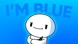 TheOdd1sOut Sings Im Blue [upl. by Llezom553]