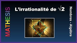 Lirrationalité de la racine carrée de 2  des nombres rationnels aux nombres irrationnels [upl. by Arramat]