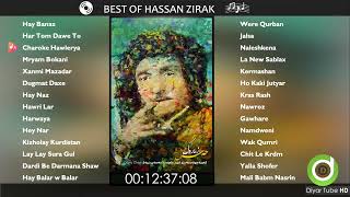 BEST OF HASAN ZIRAK  28 Original Tracks  HD  خۆشترین گۆرانییەکانی حەسەن زیرەک [upl. by Alyehc]