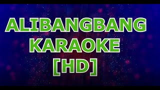 ALIBANGBANG KARAOKE Waray Waray Song [upl. by Notnirb]