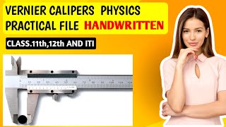 Vernier Caliper Physics Practical  Class 11th 12th  practical kaise likha practical copy [upl. by Radley907]