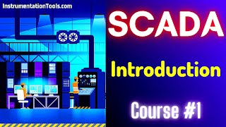 SCADA Tutorial 1  What is SCADA  Online Free SCADA Course [upl. by Estel]