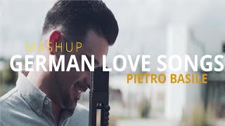 German Love Songs  Mashup by Pietro Basile [upl. by Lallage]