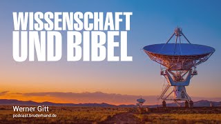 Warum ich als Wissenschaftler der Bibel glaube  Werner Gitt [upl. by Newlin]