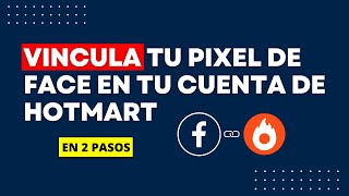 ✅ Como VINCULAR el PIXEL de Facebook en HOTMART  ACTUALIZADO [upl. by Obelia]