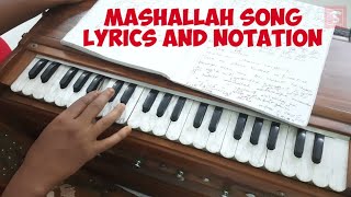 Mashallah Song Lyrics And Notation [upl. by Lim]