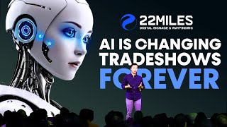 How AI Is Changing The TradeShow Experience [upl. by Naryk]